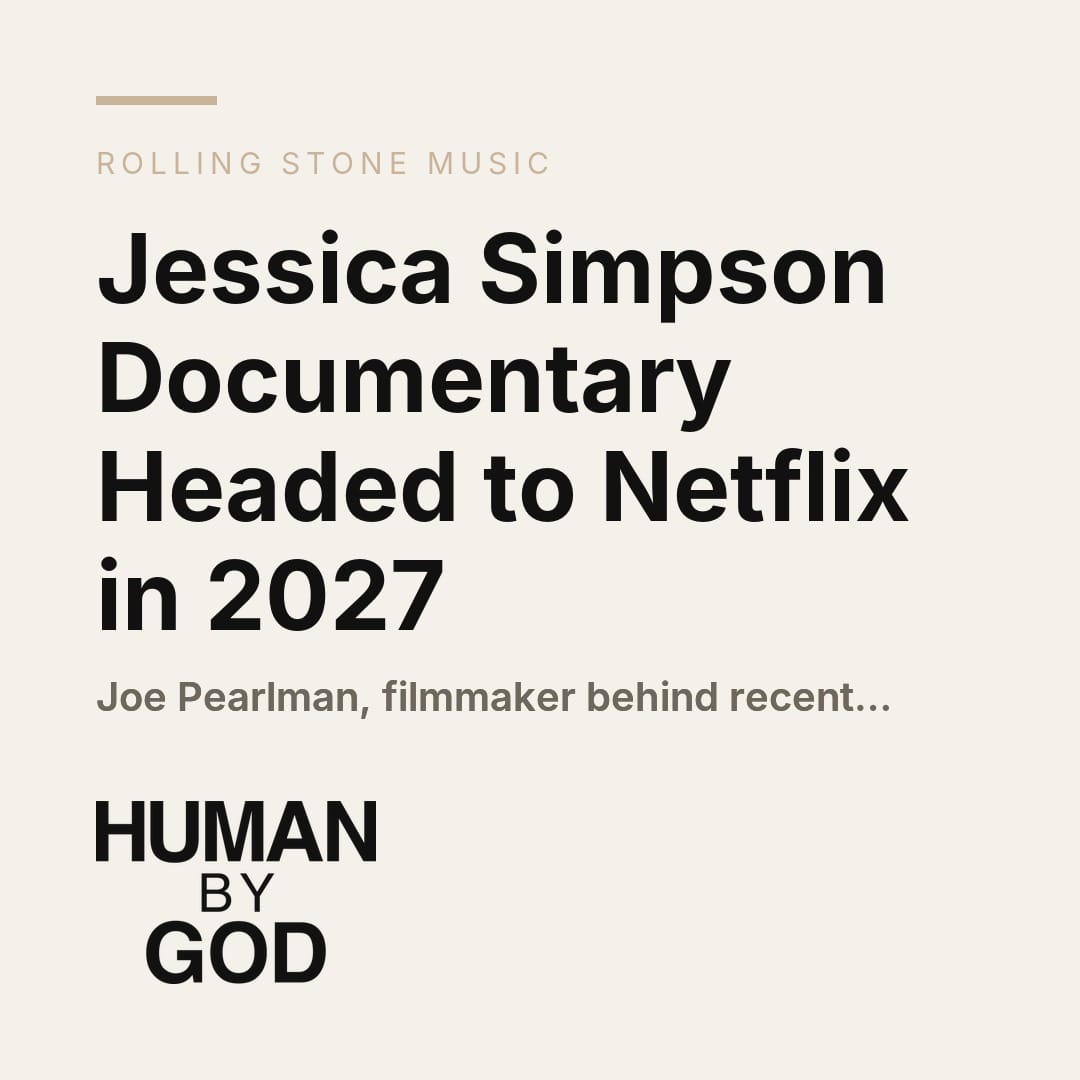 Jessica Simpson Documentary Headed to Netflix in 2027