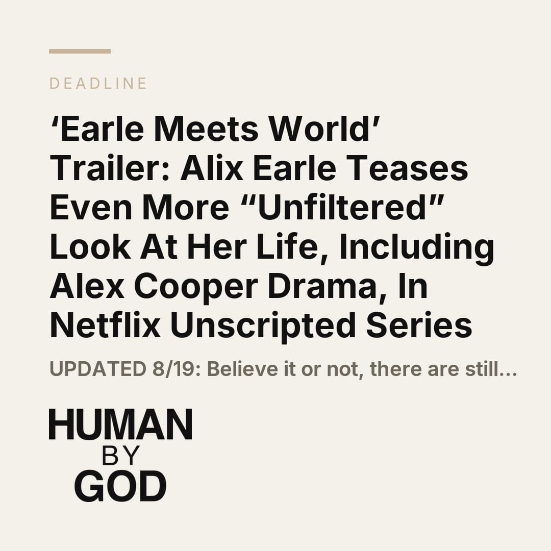 ‘Earle Meets World’ Trailer: Alix Earle Teases Even More “Unfiltered” Look At Her Life, Including Alex Cooper Drama, In Netflix Unscripted Series