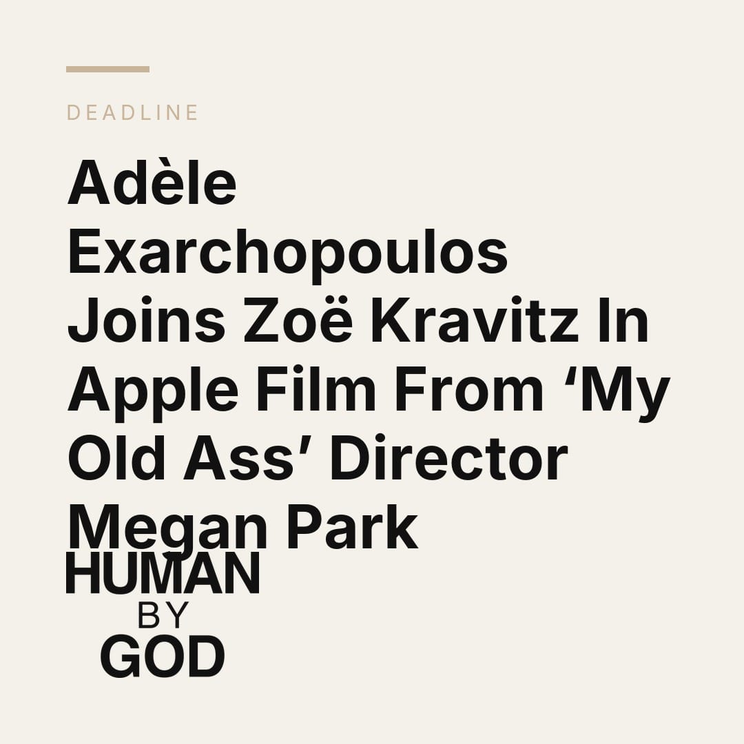 Adèle Exarchopoulos Joins Zoë Kravitz In Apple Film From ‘My Old Ass’ Director Megan Park