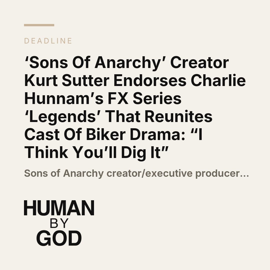 ‘Sons Of Anarchy’ Creator Kurt Sutter Endorses Charlie Hunnam’s FX Series ‘Legends’ That Reunites Cast Of Biker Drama: “I Think You’ll Dig It”