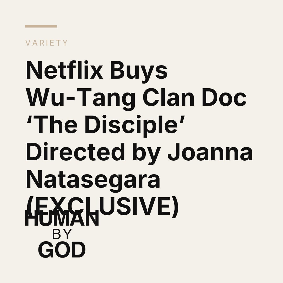 Netflix Buys Wu-Tang Clan Doc ‘The Disciple’ Directed by Joanna Natasegara (EXCLUSIVE)