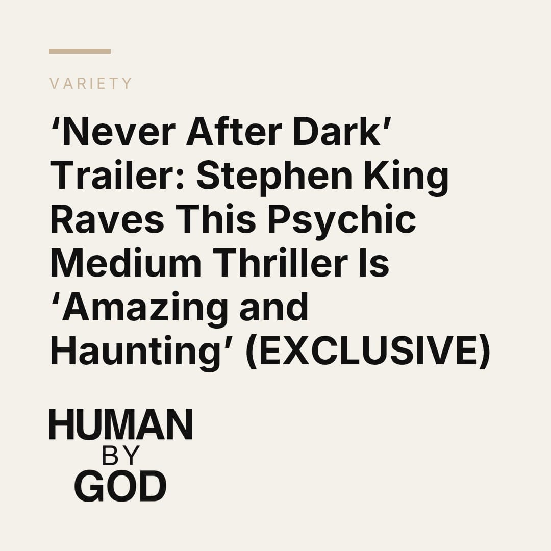 ‘Never After Dark’ Trailer: Stephen King Raves This Psychic Medium Thriller Is ‘Amazing and Haunting’ (EXCLUSIVE)