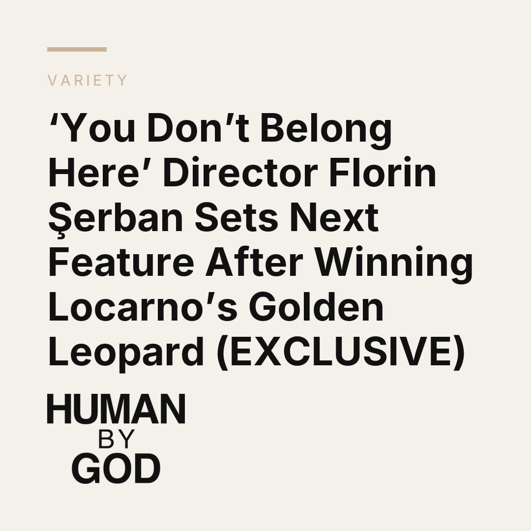 ‘You Don’t Belong Here’ Director Florin Şerban Sets Next Feature After Winning Locarno’s Golden Leopard (EXCLUSIVE)