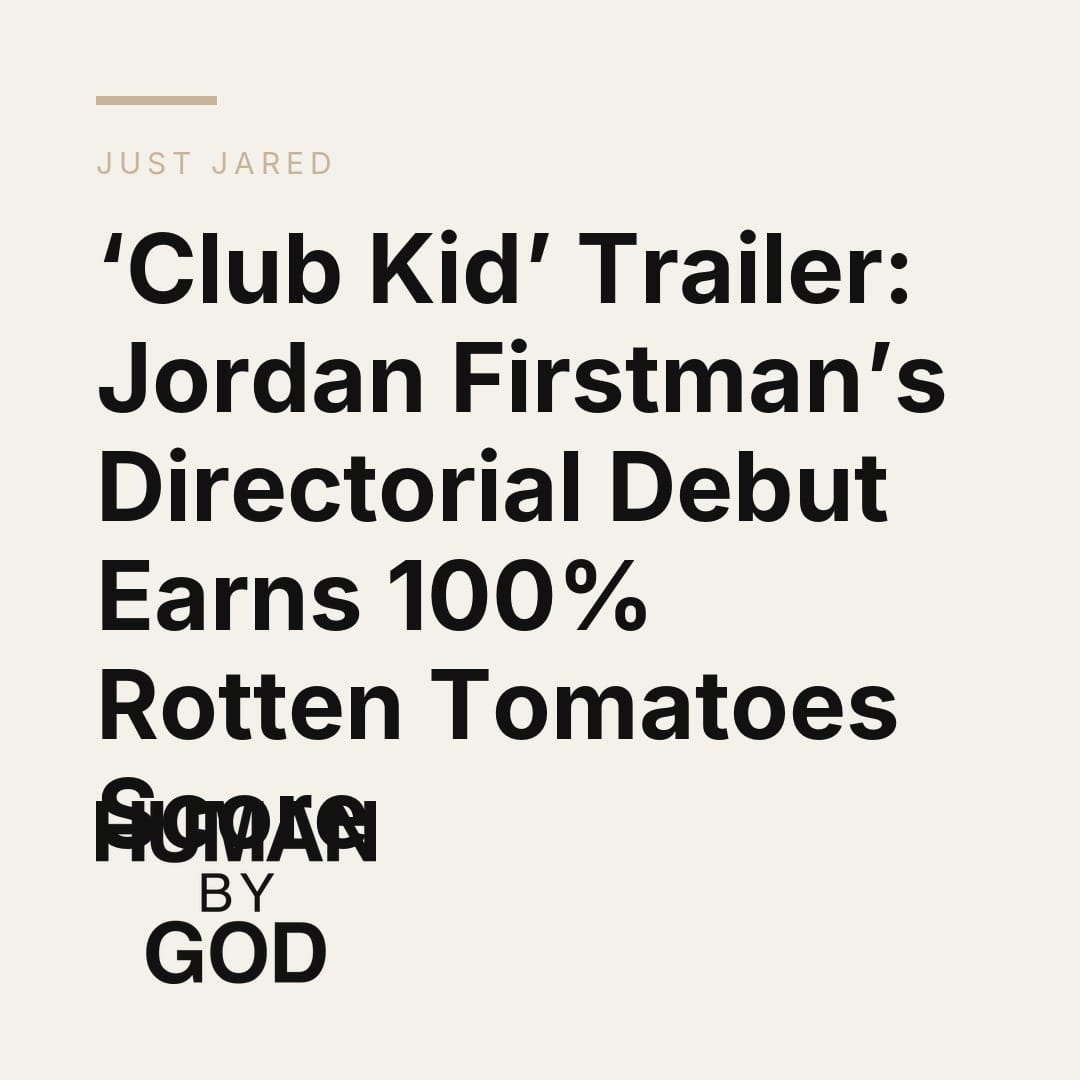 ‘Club Kid’ Trailer: Jordan Firstman’s Directorial Debut Earns 100% Rotten Tomatoes Score