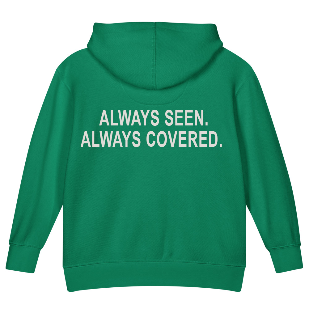 Always Seen. Always Covered. — Kids Faith Hoodie