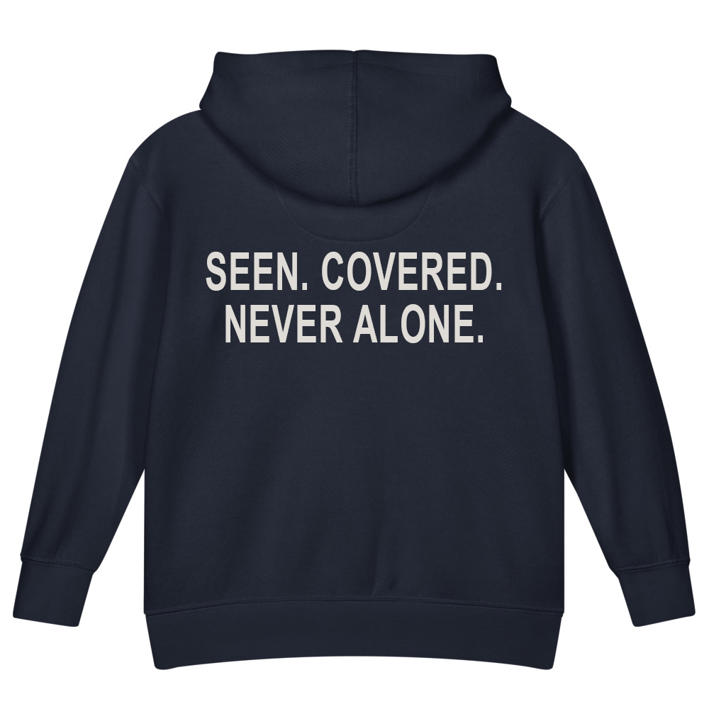 Seen. Covered. Never Alone. — Kids Faith Hoodie