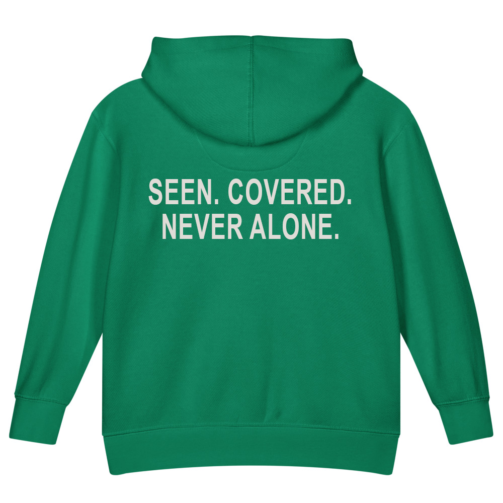 Seen. Covered. Never Alone. — Kids Faith Hoodie
