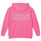 You're Not Lucky. You're Covered. — Kids Faith Hoodie