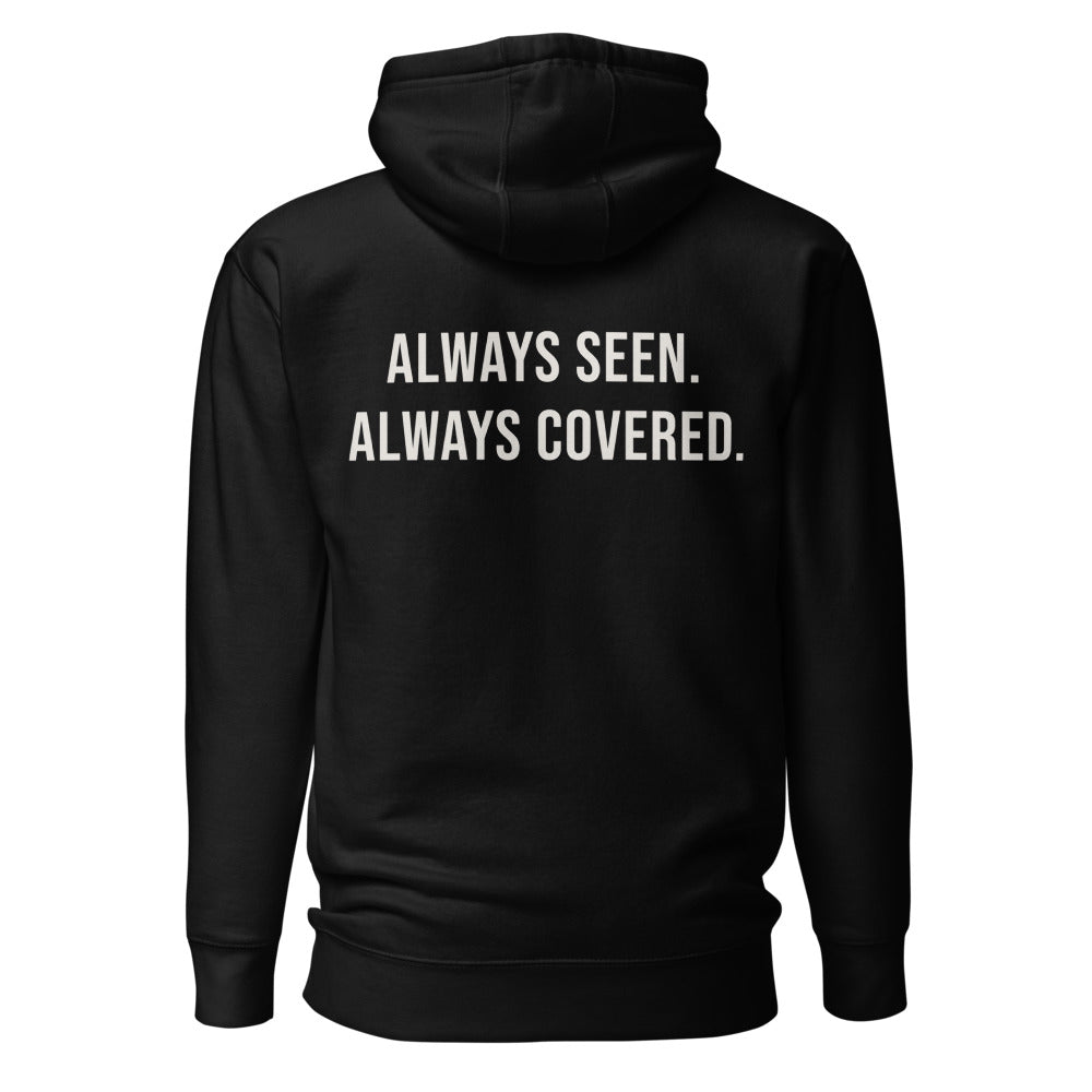 Always Seen. Always Covered. — Black hoodie — back view