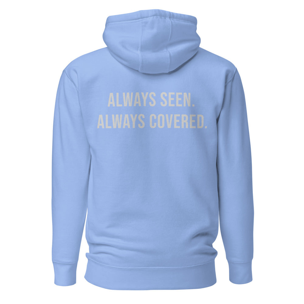 Always Seen. Always Covered. — Carolina Blue hoodie — back view