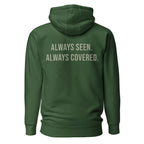 Always Seen. Always Covered. — Forest Green hoodie — back view