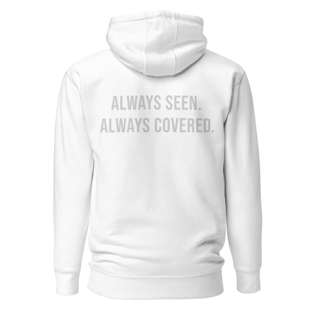 Always Seen. Always Covered. — White hoodie — back view