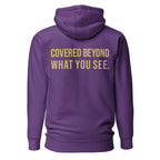 Covered Beyond What You See — Purple hoodie back with Gold ink slogan