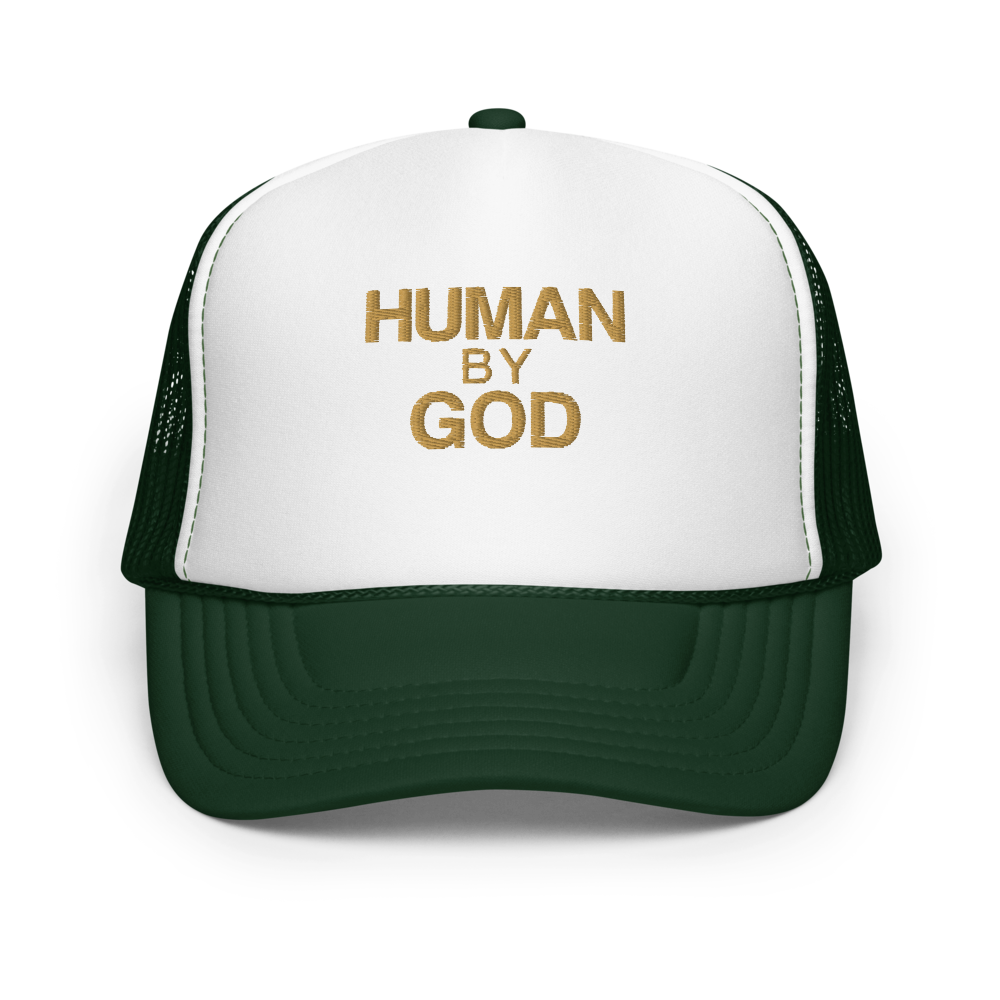 Human By God — Foam Trucker Cap (Dark Green / White / Dark Green)