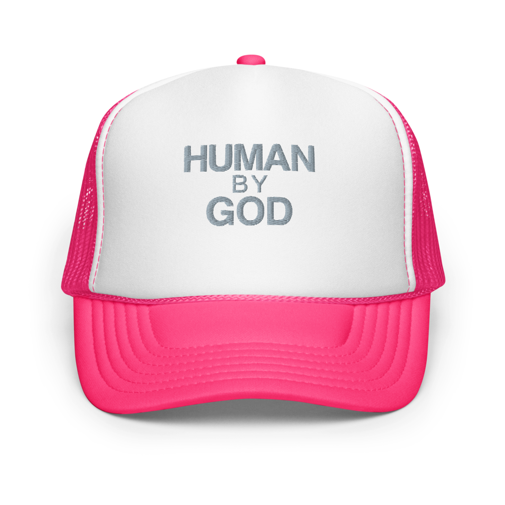 Human By God — Foam Trucker Cap (Hot Pink / White / Hot Pink)