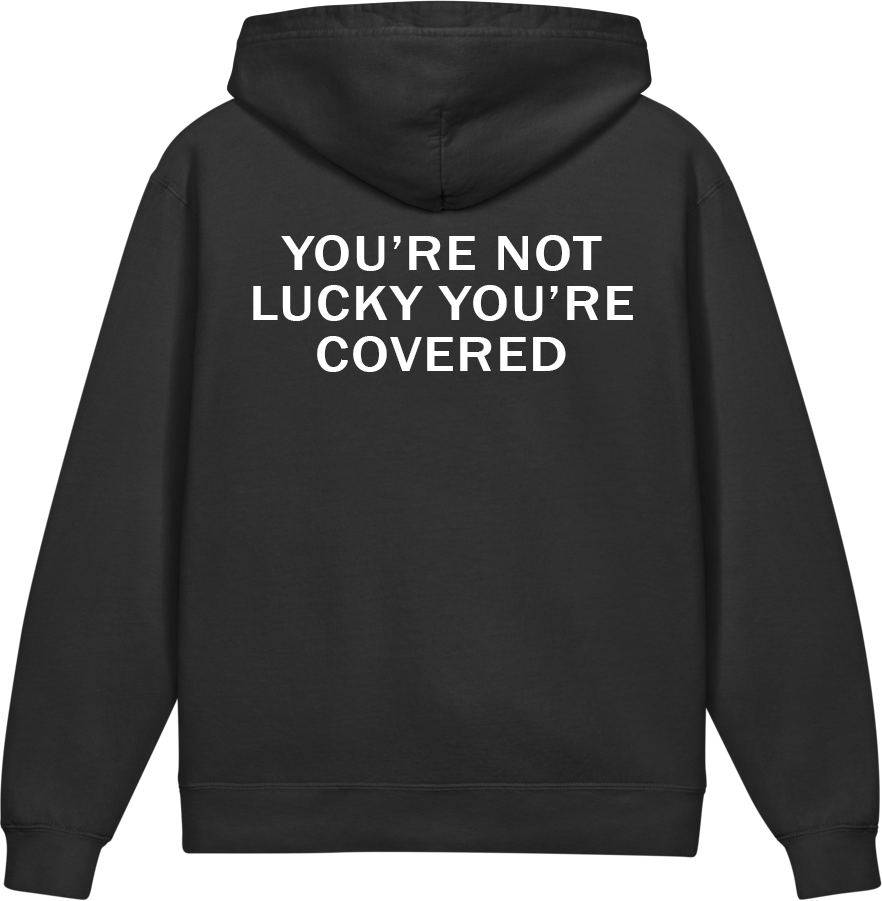 You're Not Lucky. You're Covered. — Older Kids Faith Hoodie
