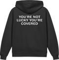 You're Not Lucky. You're Covered. — Older Kids Faith Hoodie