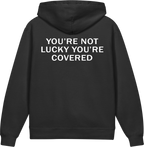 You're Not Lucky. You're Covered. — Older Kids Faith Hoodie