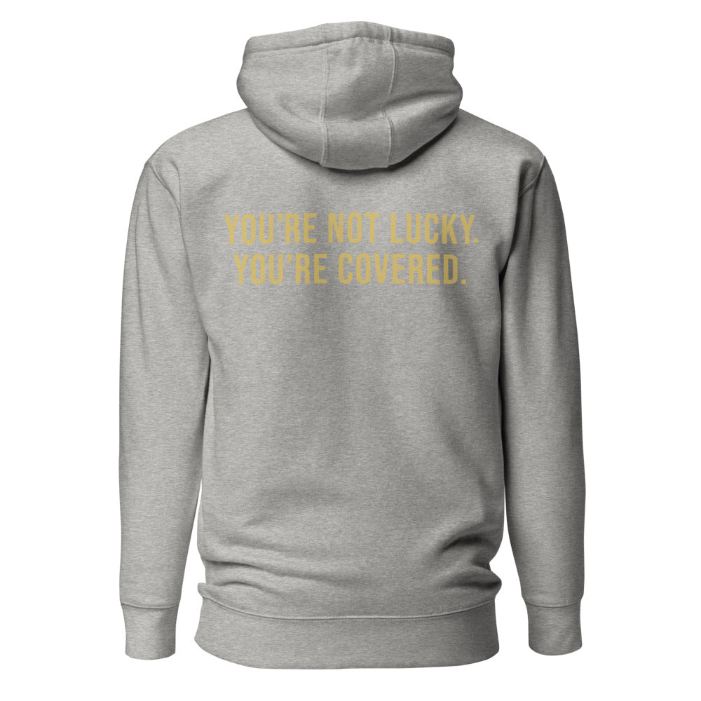 You're Not Lucky. You're Covered. — Carbon Grey hoodie — back view
