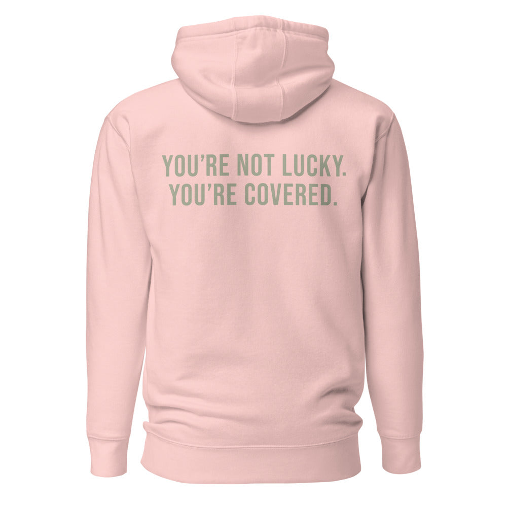 You're Not Lucky. You're Covered. — Light Pink hoodie — back view