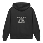 You're Not Lucky. You're Covered. — Older Kids Faith Hoodie